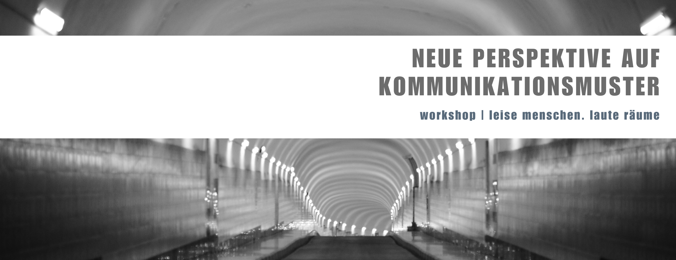 Workshop: Neue Perspektive auf Kommunikationsmuster Workshop: Neue Perspektive auf Kommunikationsmuster
