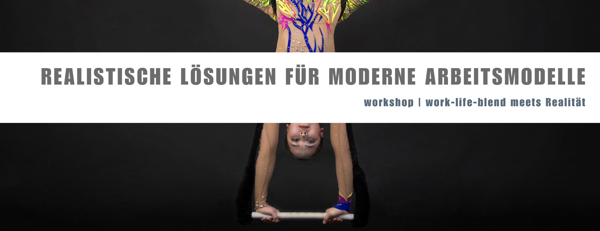 workshop Realistische Lösungen für moderne Arbeitsmodelle