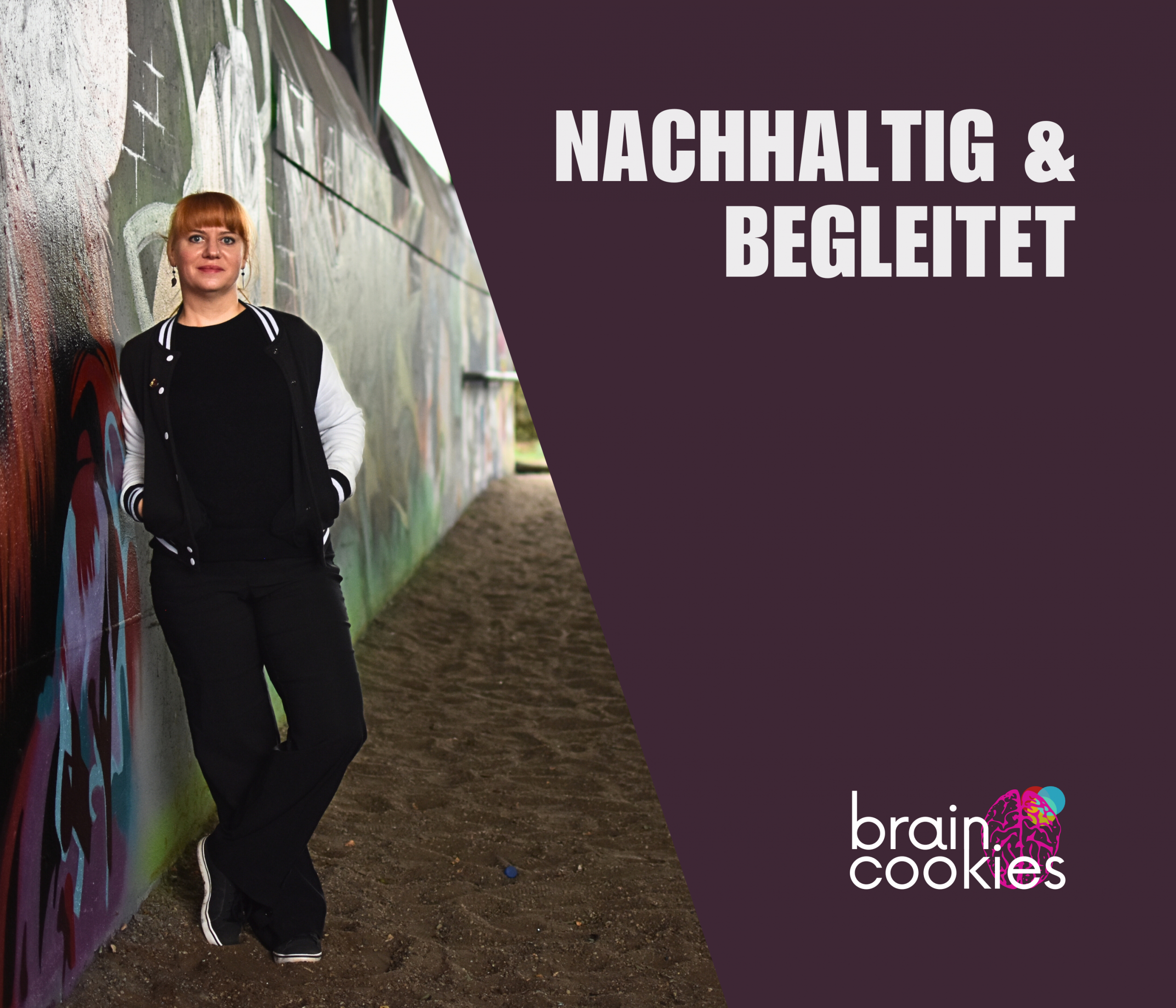Nachhaltig & begleitet Nachhaltig & begleitet